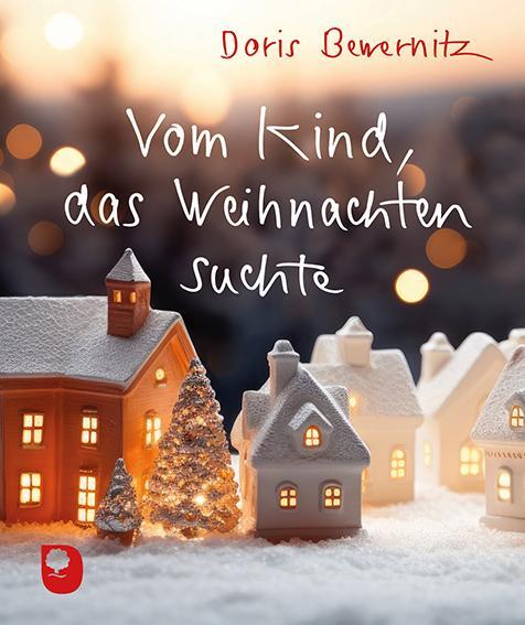 Cover: 9783987001284 | Vom Kind, das Weihnachten suchte | Doris Bewernitz | Broschüre | 16 S.