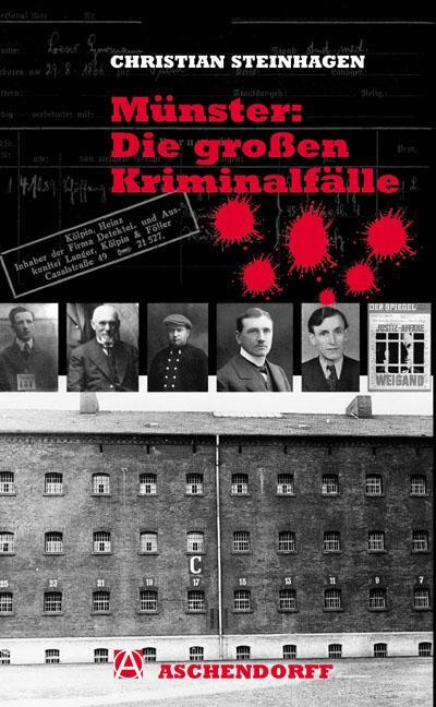Cover: 9783402127537 | Münster: Die großen Kriminalfälle | Christian Steinhagen | Taschenbuch