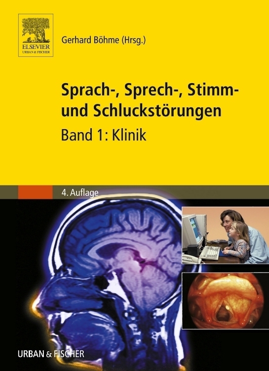 Cover: 9783437319143 | Sprach-, Sprech-, Stimm- und Schluckstörungen | Band 1: Klinik | Böhme