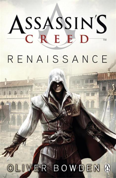 Cover: 9780141046303 | Assassin's Creed 01: Renaissance | Oliver Bowden | Taschenbuch | 2009