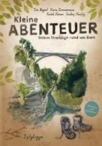 Cover: 9783729608092 | Kleine Abenteuer | Sieben Streifzüge rund um Bern | Zimmermann | Buch