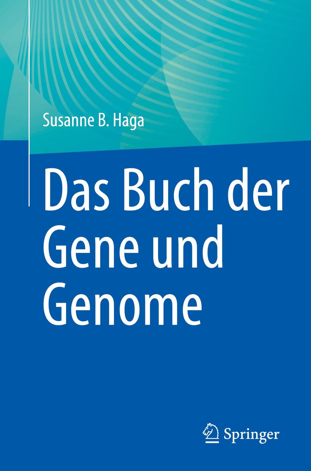 Cover: 9781071635308 | Das Buch der Gene und Genome | Susanne B. Haga | Taschenbuch | xv