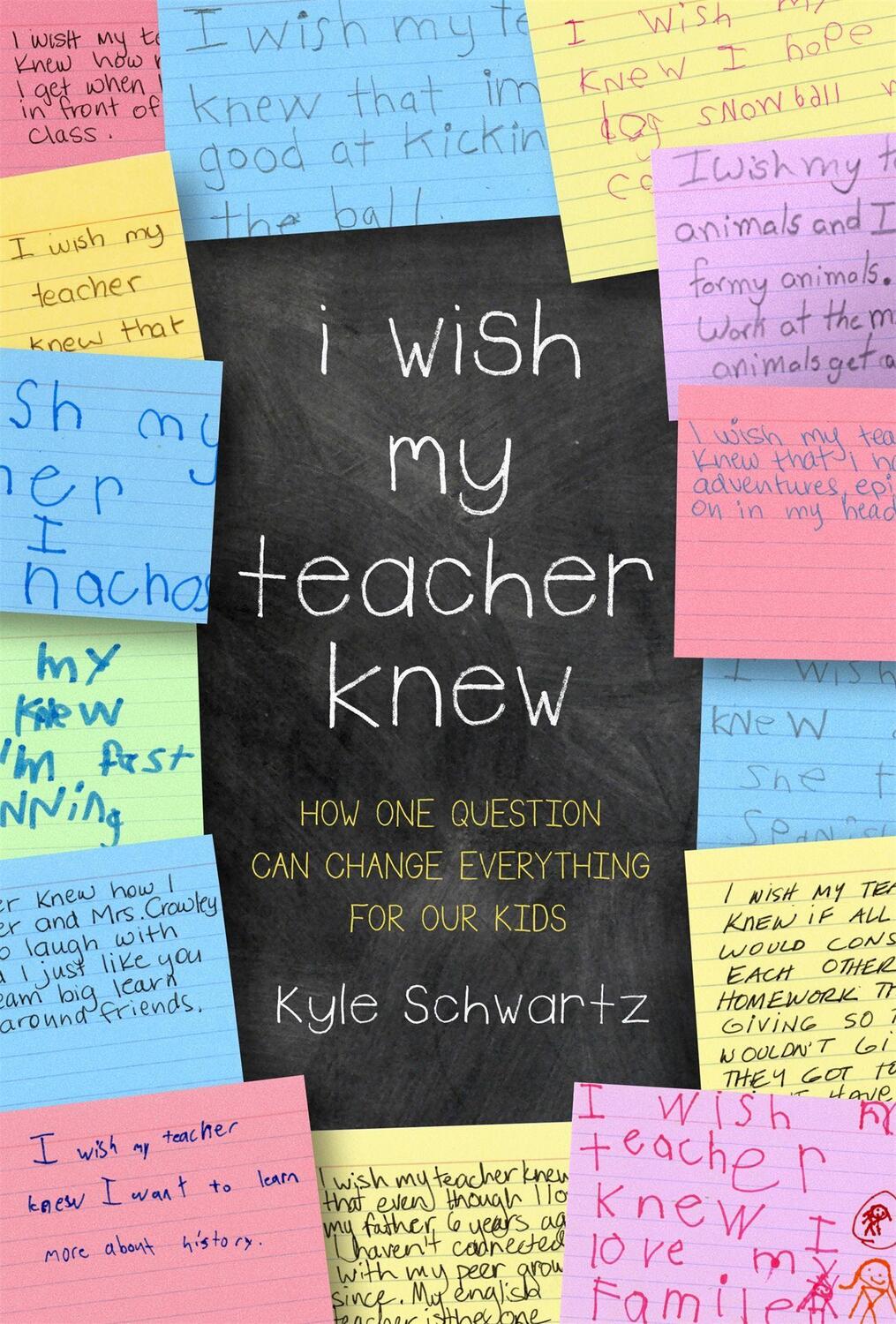 Cover: 9780738219141 | I Wish My Teacher Knew | Kyle Schwartz | Buch | Gebunden | Englisch
