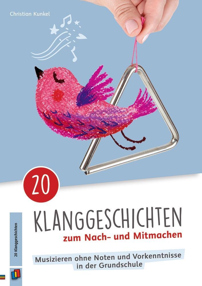 Cover: 9783834641472 | 20 Klanggeschichten zum Nach- und Mitmachen | Christian Kunkel | Buch