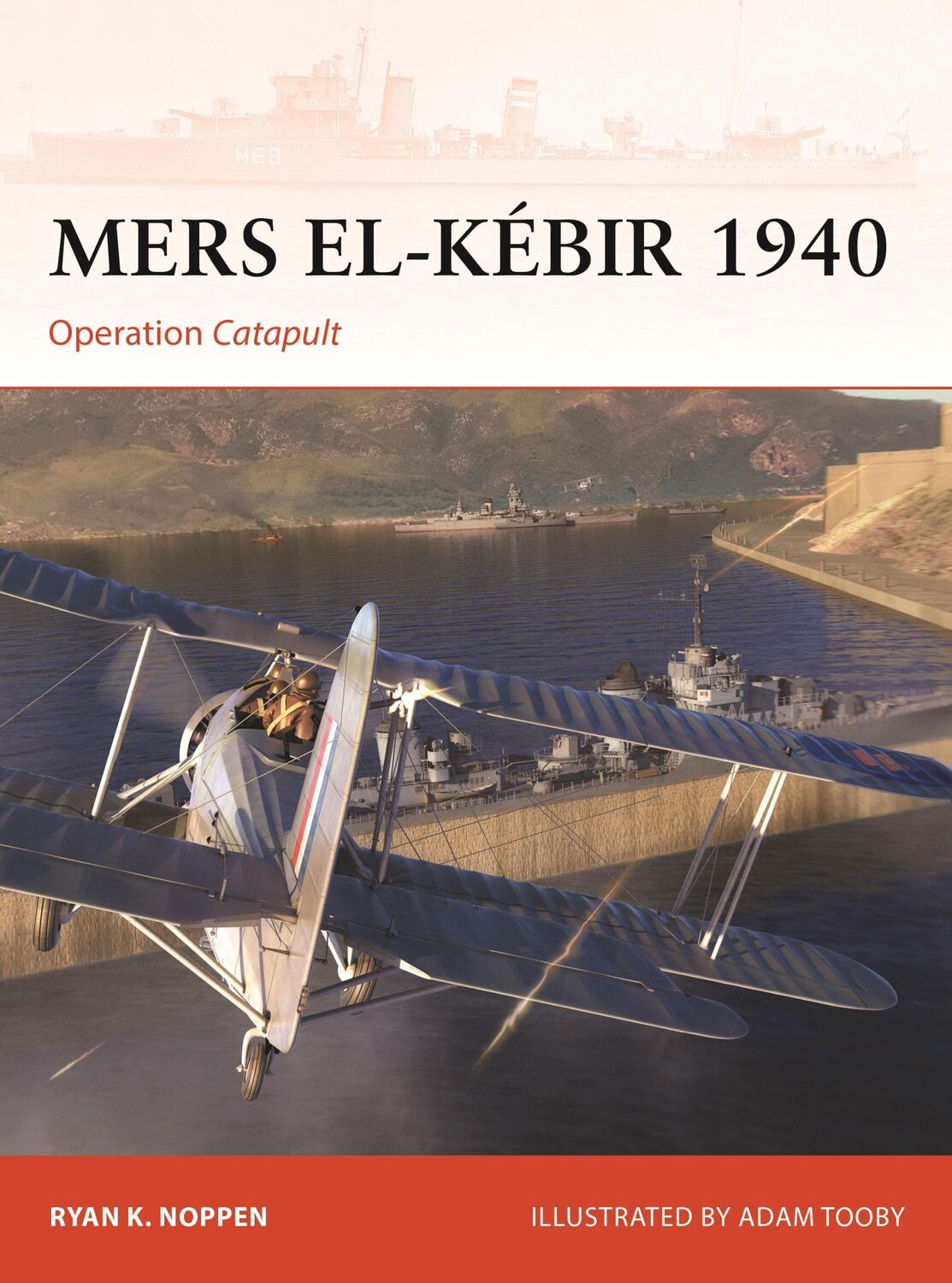 Cover: 9781472859709 | Mers El-Kébir 1940 | Operation Catapult | Ryan K Noppen | Taschenbuch