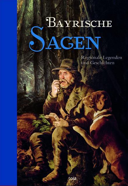 Cover: 9783863130312 | Bayrische Sagen | Regionale Legenden und Geschichten | Buch | Deutsch
