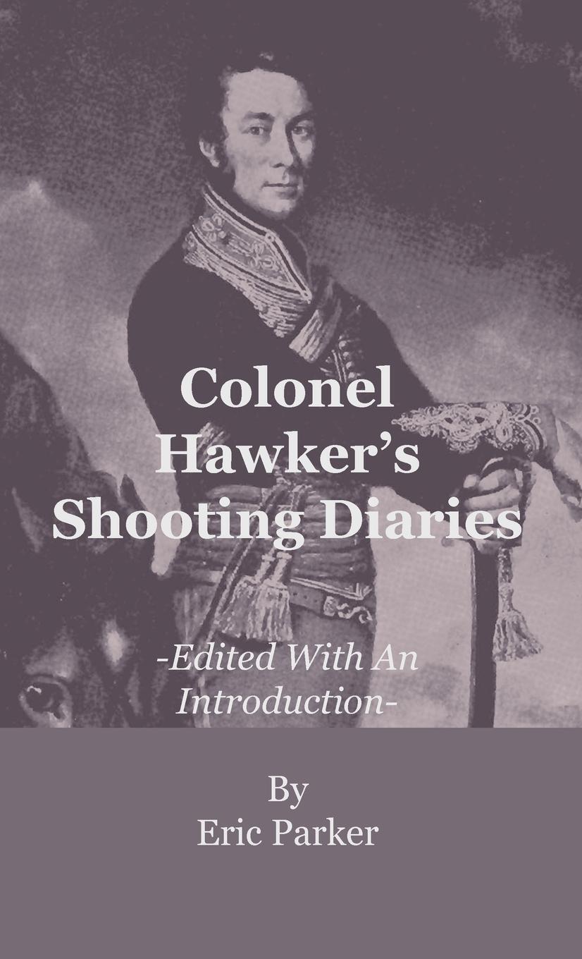 Cover: 9781444657111 | Colonel Hawker's Shooting Diaries - Edited With An Introduction | Buch