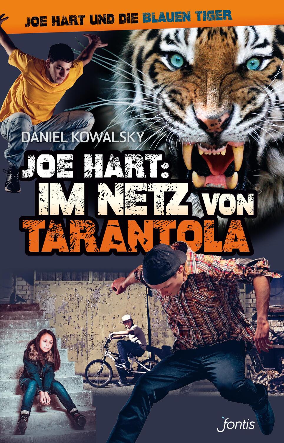 Cover: 9783038480471 | Joe Hart 05. Im Netz von Tarantola | Daniel Kowalsky | Buch | Deutsch