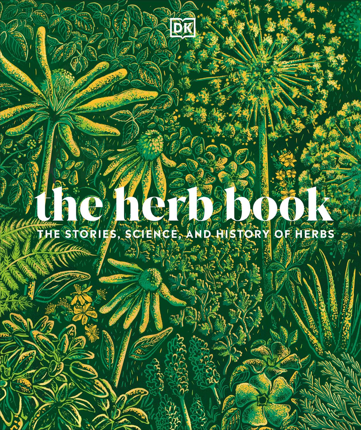 Cover: 9780241569504 | The Herb Book | The Stories, Science, and History of Herbs | DK | Buch