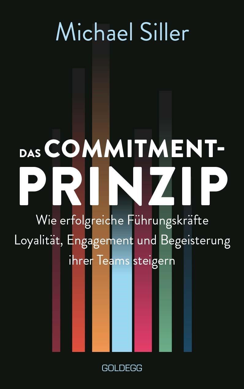 Cover: 9783990602928 | Das Commitment-Prinzip | Michael Siller | Buch | Deutsch | 2022