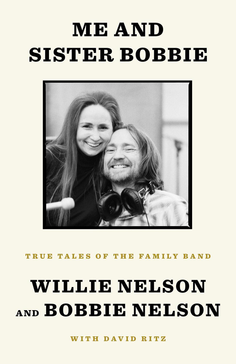 Cover: 9781984854155 | Me and Sister Bobbie: True Tales of the Family Band | Nelson (u. a.)