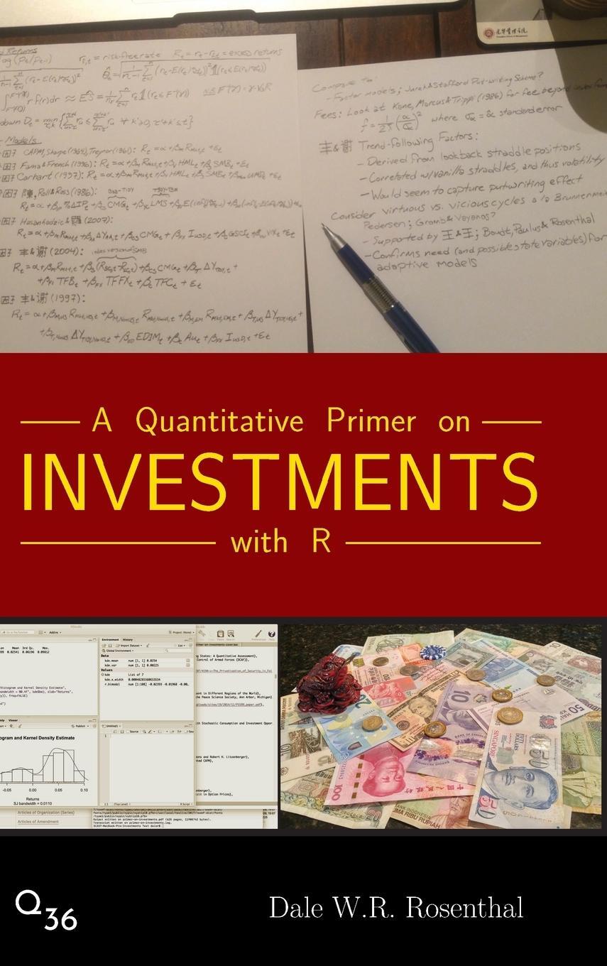Cover: 9781732235601 | A Quantitative Primer on Investments with R | Dale W. R. Rosenthal