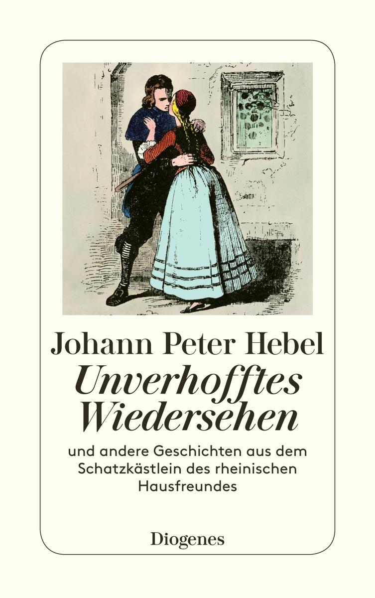 Cover: 9783257237344 | Unverhofftes Wiedersehen | Johann Peter Hebel | Taschenbuch | 144 S.