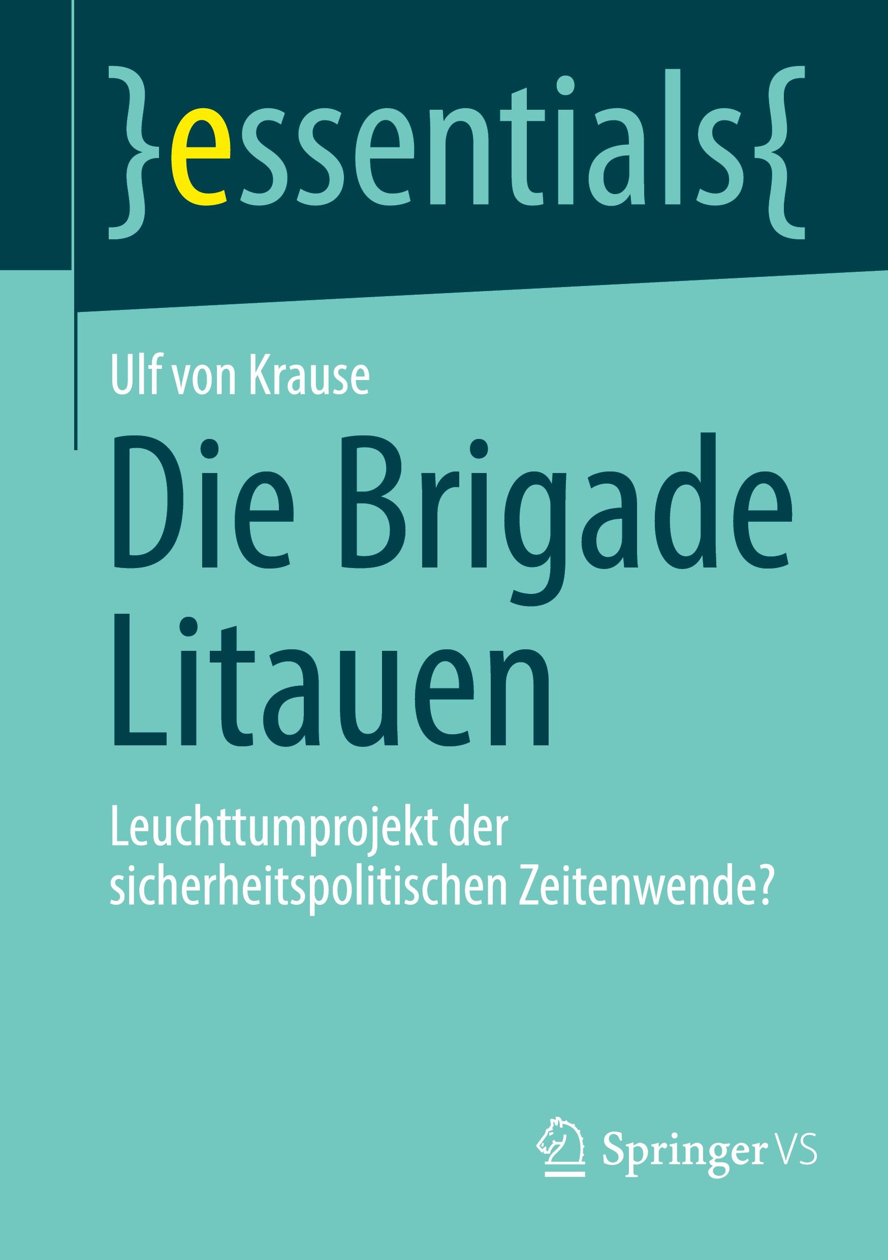 Cover: 9783658461263 | Die Brigade Litauen | Ulf von Krause | Taschenbuch | ix | Deutsch