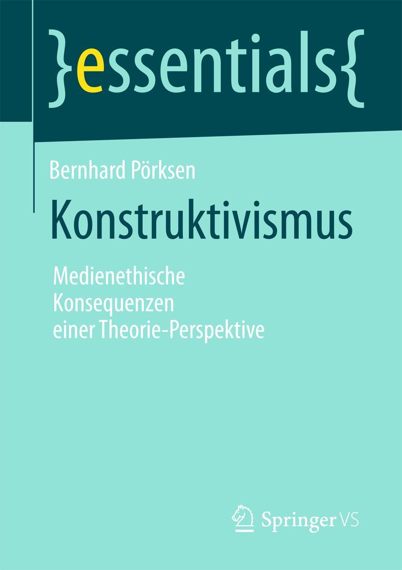 Cover: 9783658040031 | Konstruktivismus | Bernhard Pörksen | Taschenbuch | vii | Deutsch