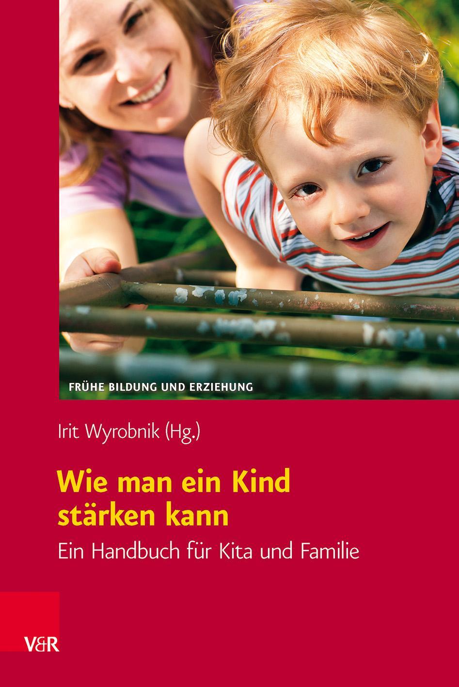 Cover: 9783525701348 | Wie man ein Kind stärken kann | Ein Handbuch für Kita und Familie