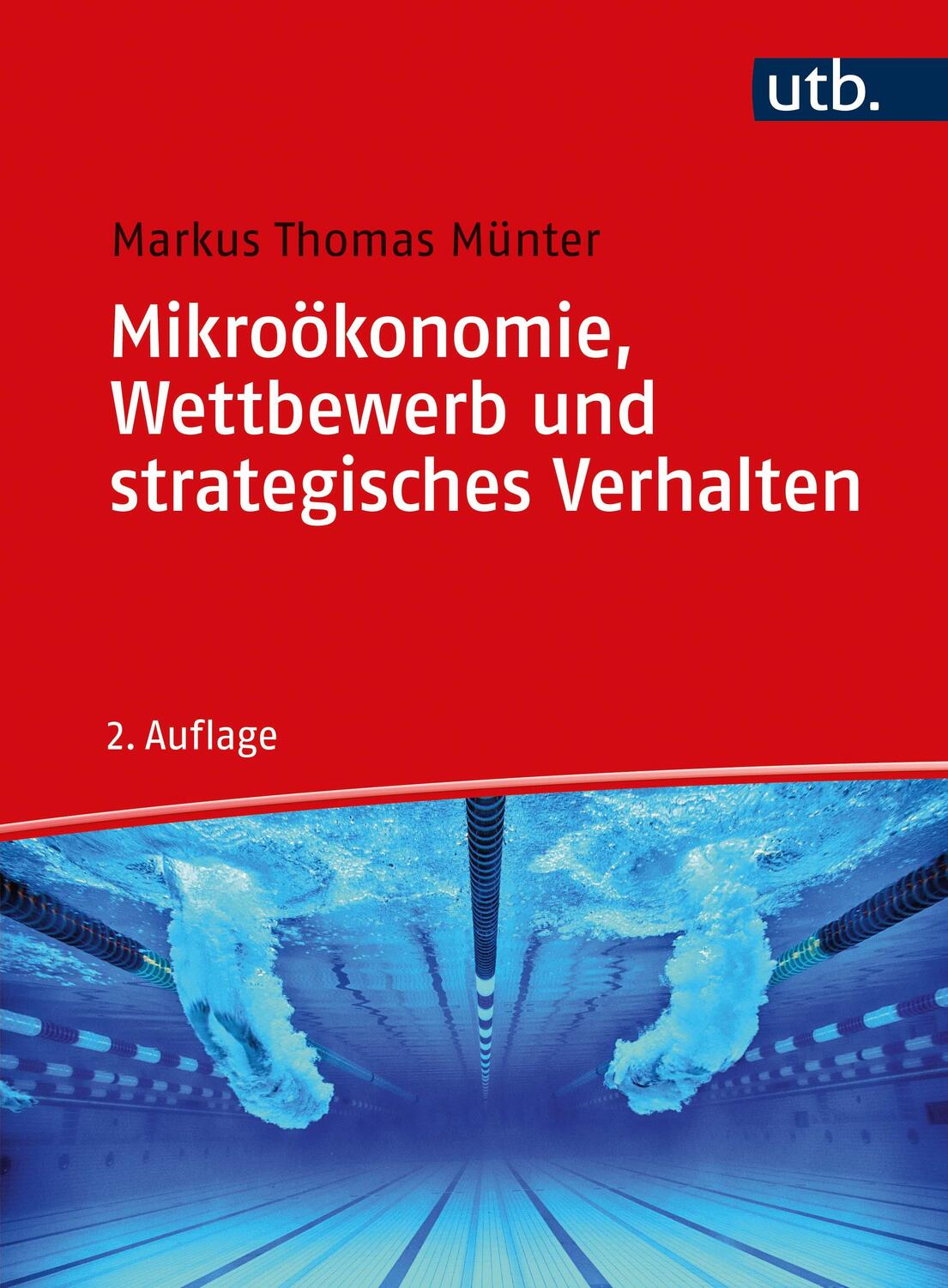 Cover: 9783825255374 | Mikroökonomie, Wettbewerb und strategisches Verhalten | Münter | Buch
