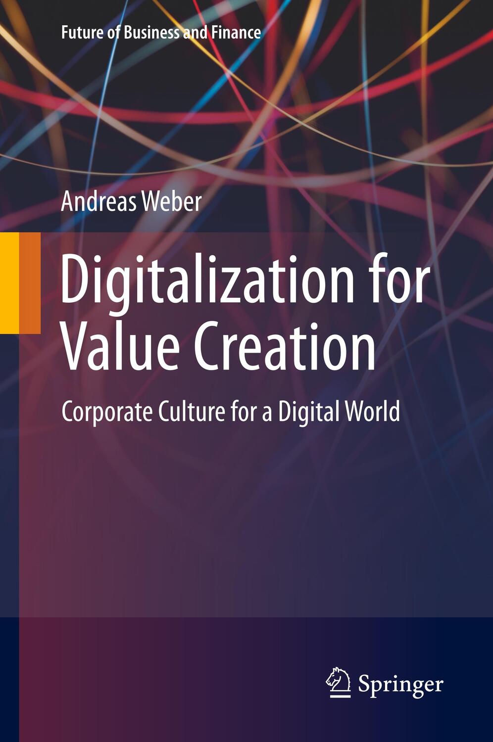 Cover: 9783030362287 | Digitalization for Value Creation | Andreas Weber | Buch | XX | 2020