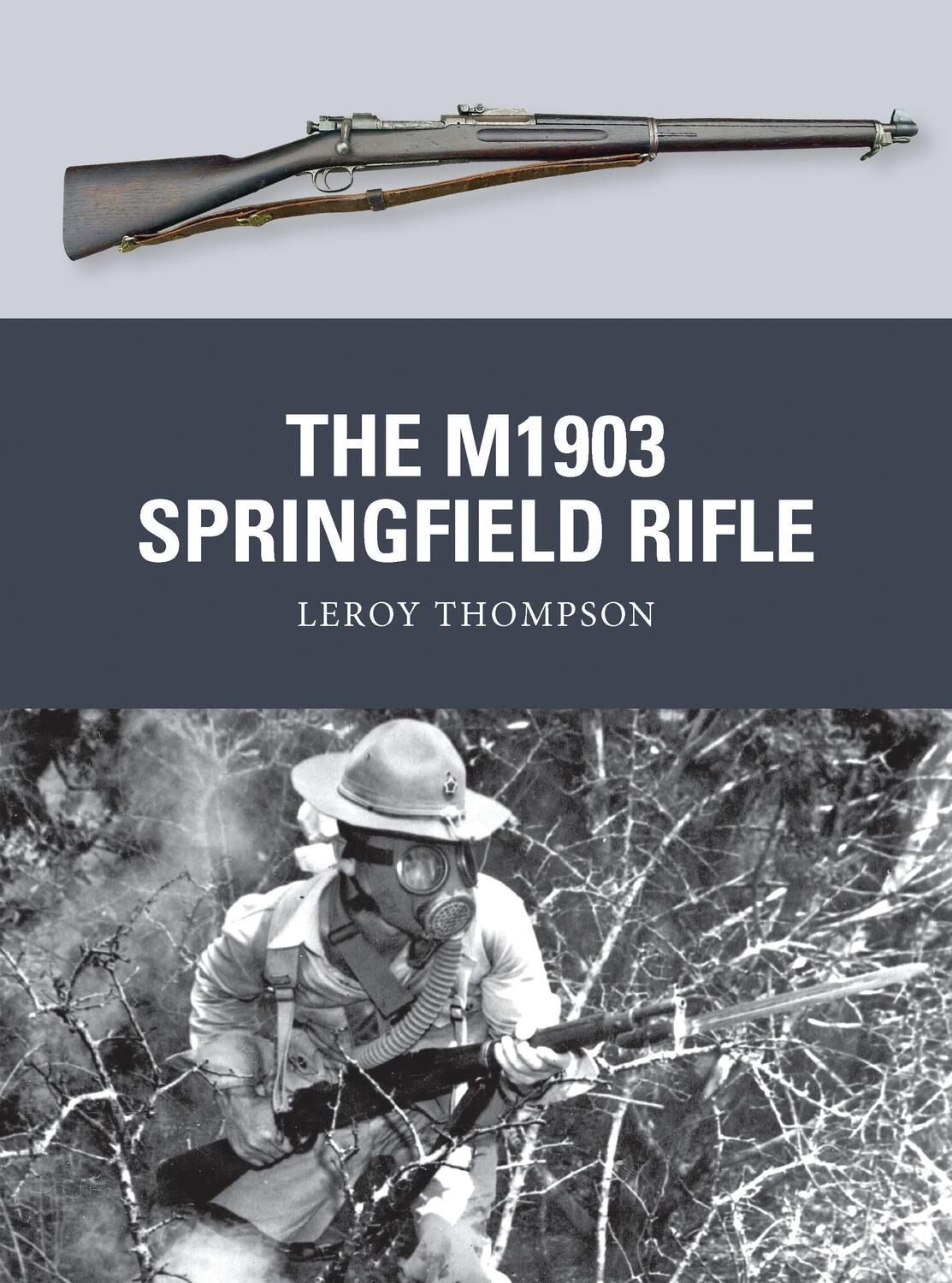 Cover: 9781780960111 | The M1903 Springfield Rifle | Leroy Thompson | Taschenbuch | Weapon