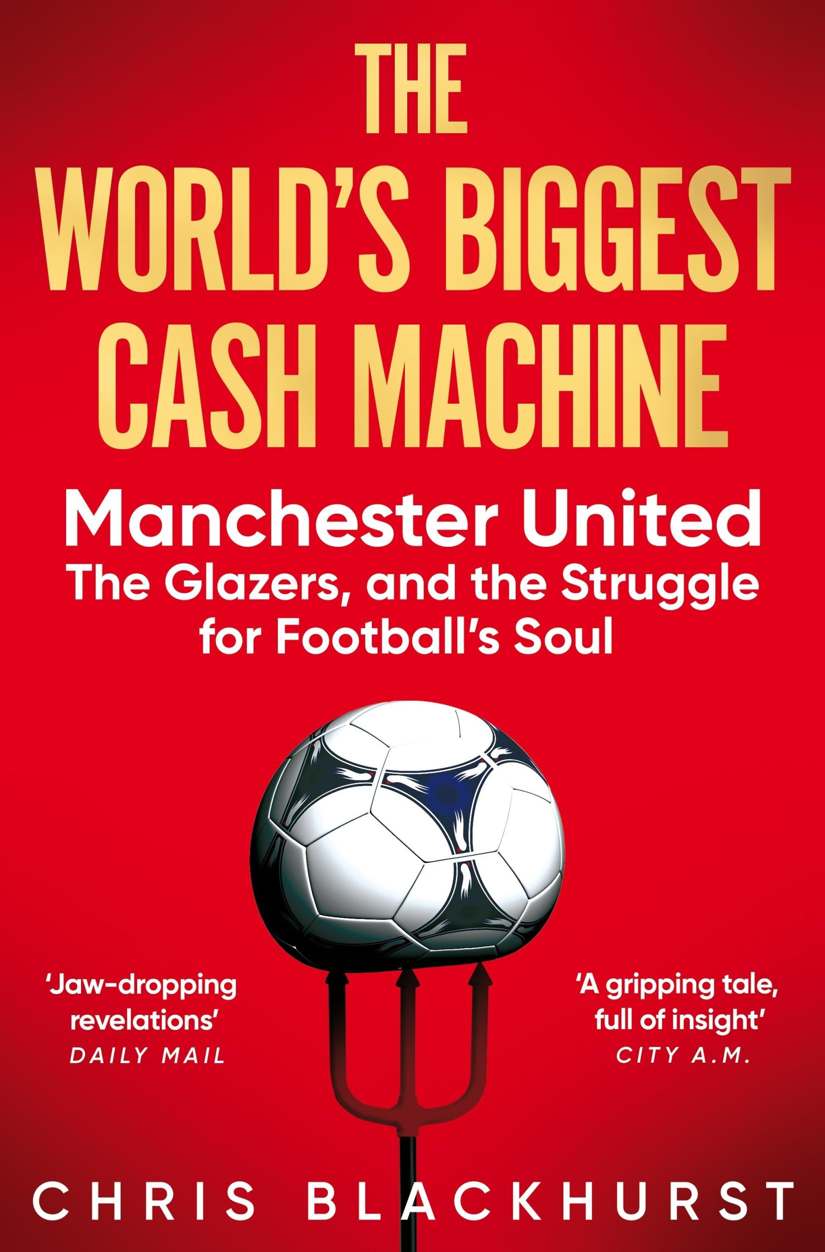 Cover: 9781035011193 | The World's Biggest Cash Machine | Chris Blackhurst | Taschenbuch