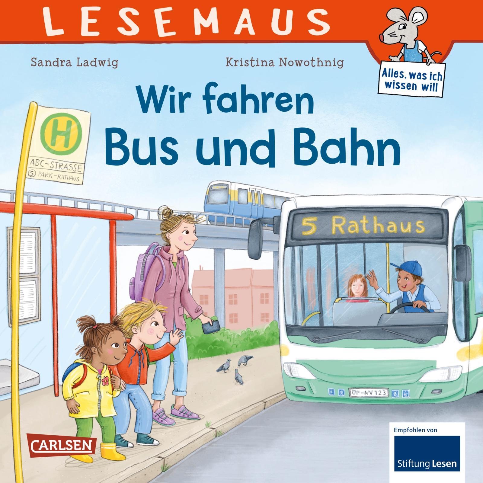 Cover: 9783551080257 | LESEMAUS 74: Wir fahren mit Bus und Bahn | Sandra Ladwig | Taschenbuch