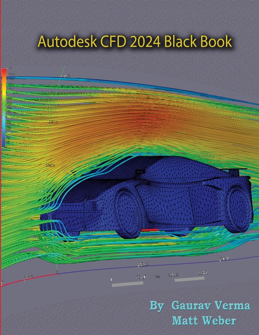 Cover: 9788197359019 | Autodesk CFD 2024 Black Book | Gaurav Verma (u. a.) | Taschenbuch