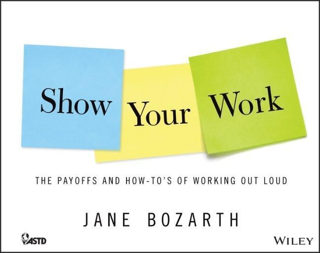 Cover: 9781118863626 | Show Your Work | The Payoffs and How-To's of Working Out Loud | Buch
