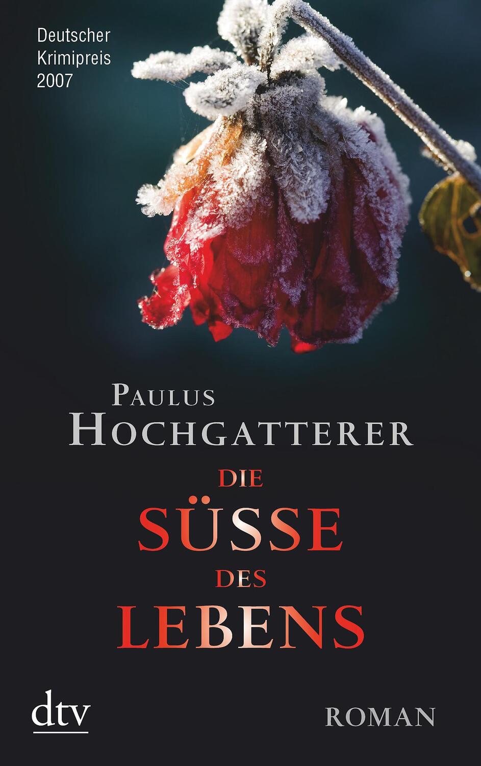 Cover: 9783423210942 | Die Süße des Lebens | Paulus Hochgatterer | Taschenbuch | Deutsch