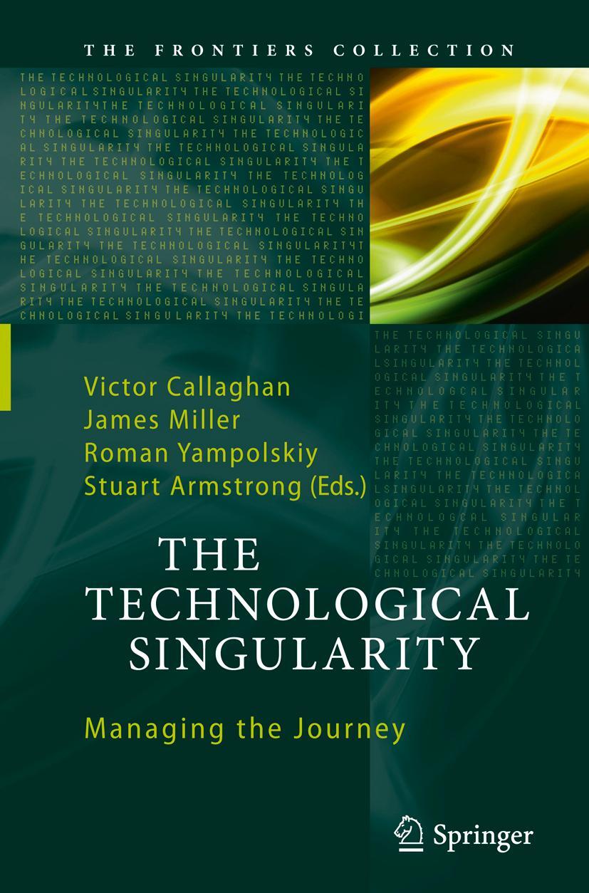 Cover: 9783662571743 | The Technological Singularity | Managing the Journey | Taschenbuch