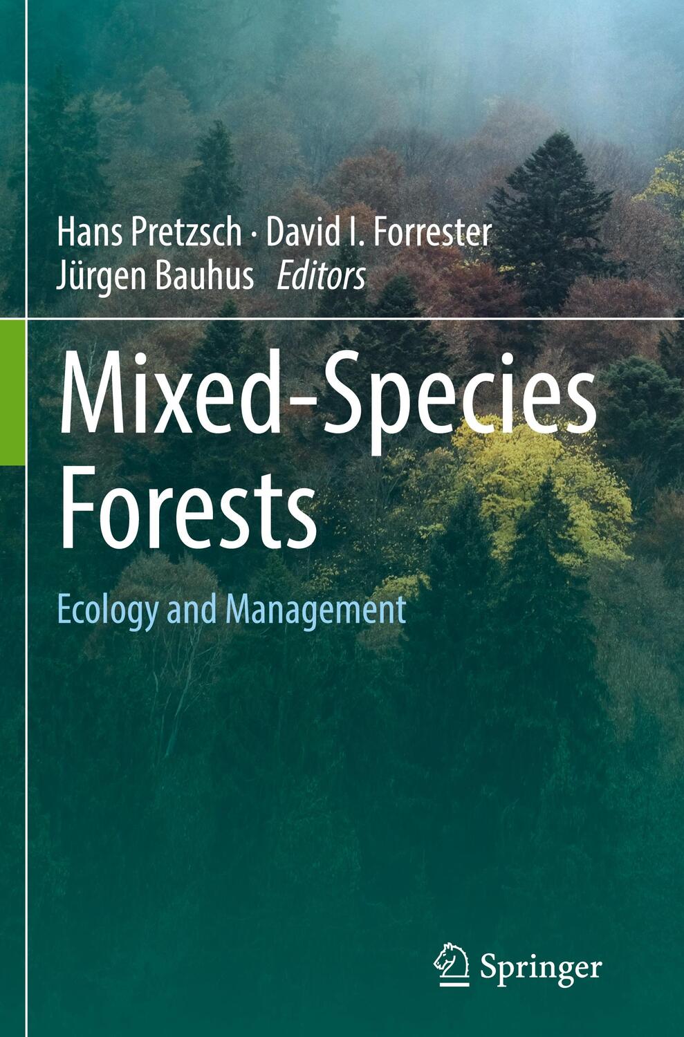 Cover: 9783662545515 | Mixed-Species Forests | Ecology and Management | Hans Pretzsch (u. a.)