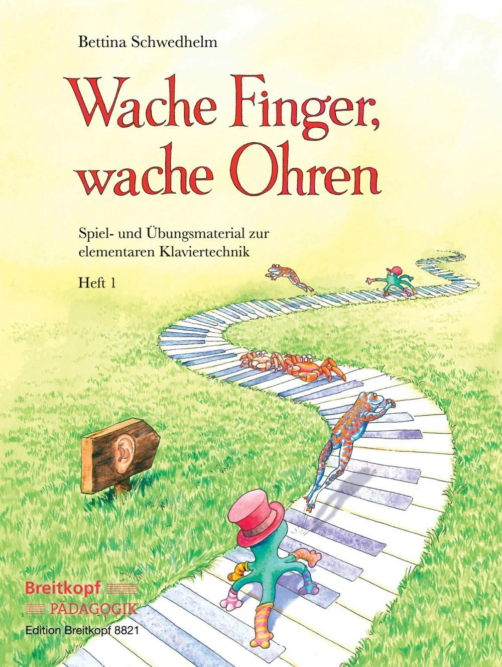 Cover: 9790004183861 | Wache Finger, wache Ohren Heft 1 | Bettina Schwedhelm | Broschüre