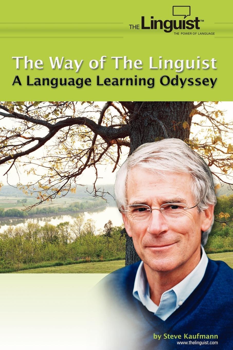 Cover: 9781420873290 | The Way of the Linguist | A Language Learning Odyssey | Steve Kaufmann