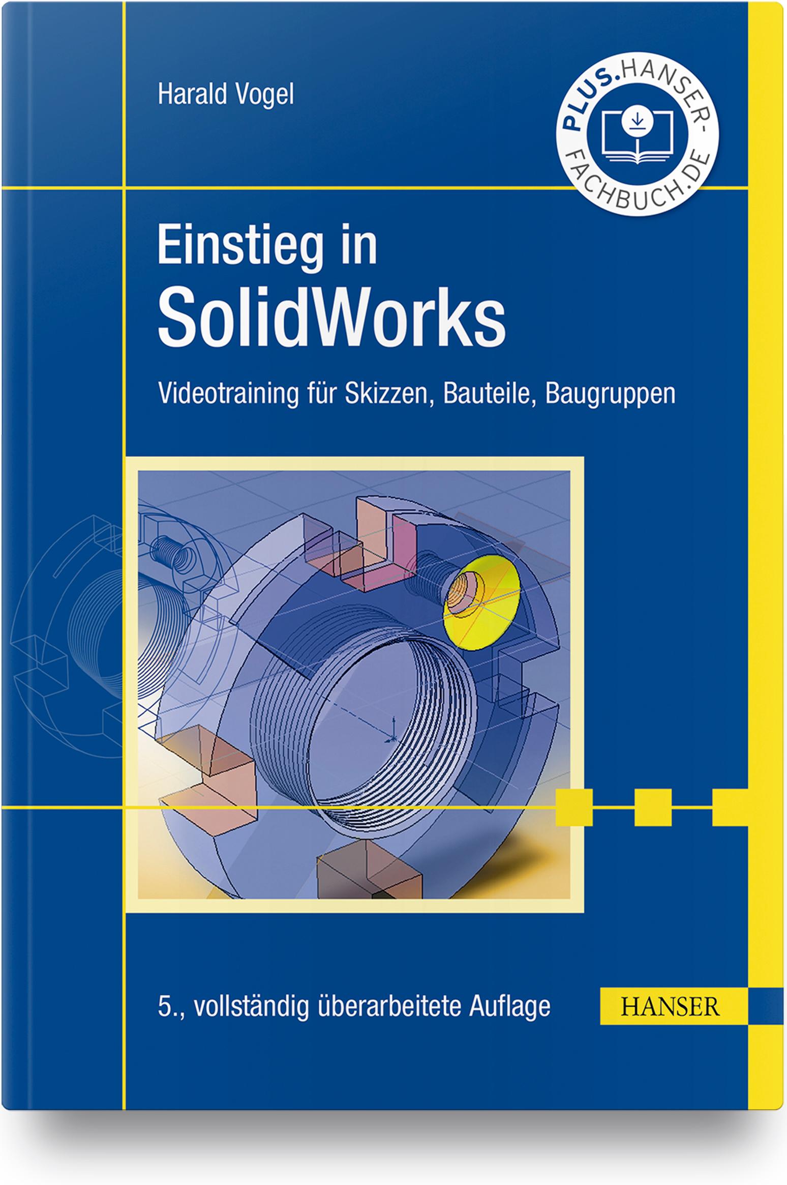 Cover: 9783446463745 | Einstieg in SolidWorks | Harald Vogel | Taschenbuch | XIV | Deutsch