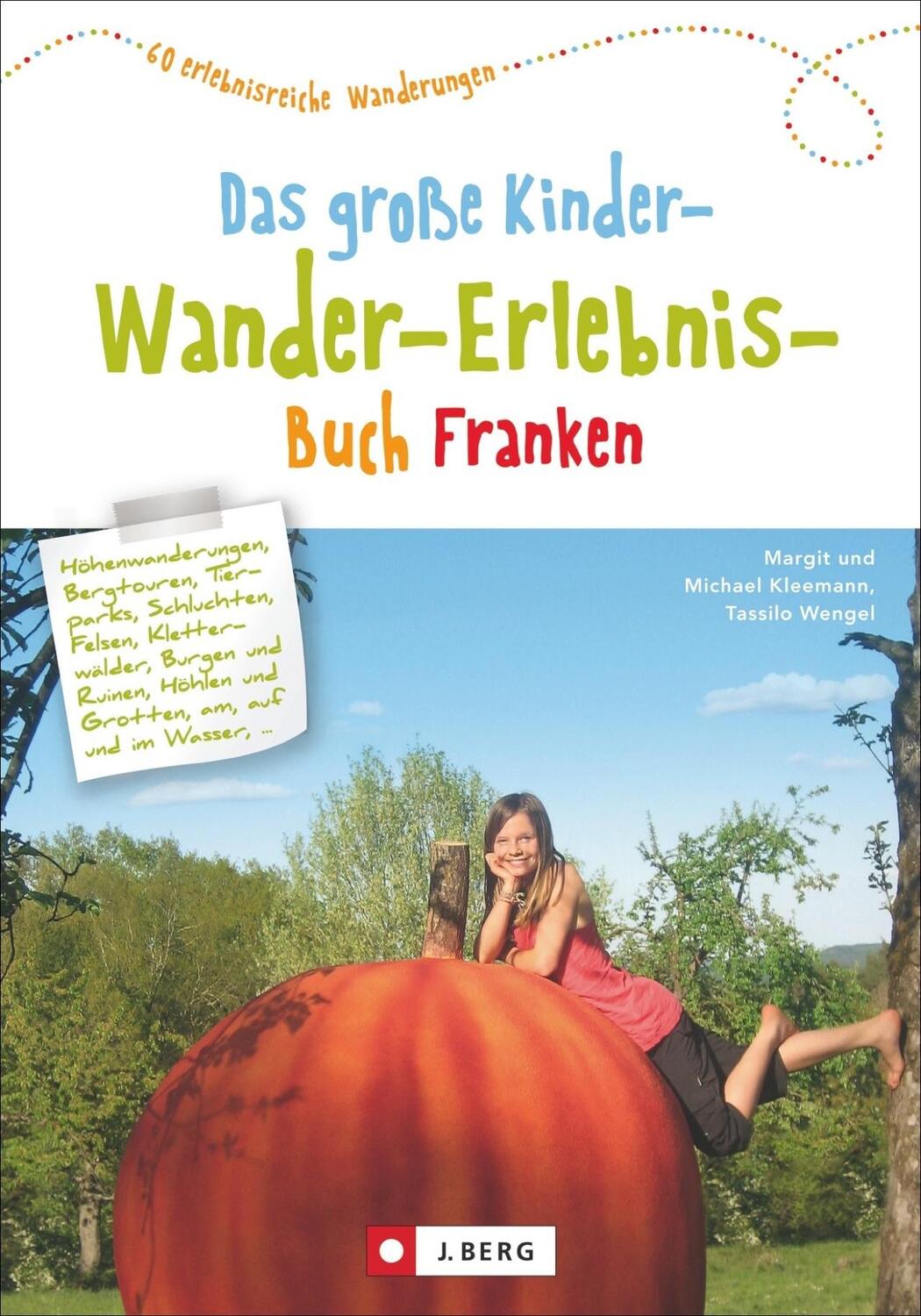 Cover: 9783862465316 | Das große Kinder-Wander-Erlebnis-Buch Franken | Kleemann (u. a.)