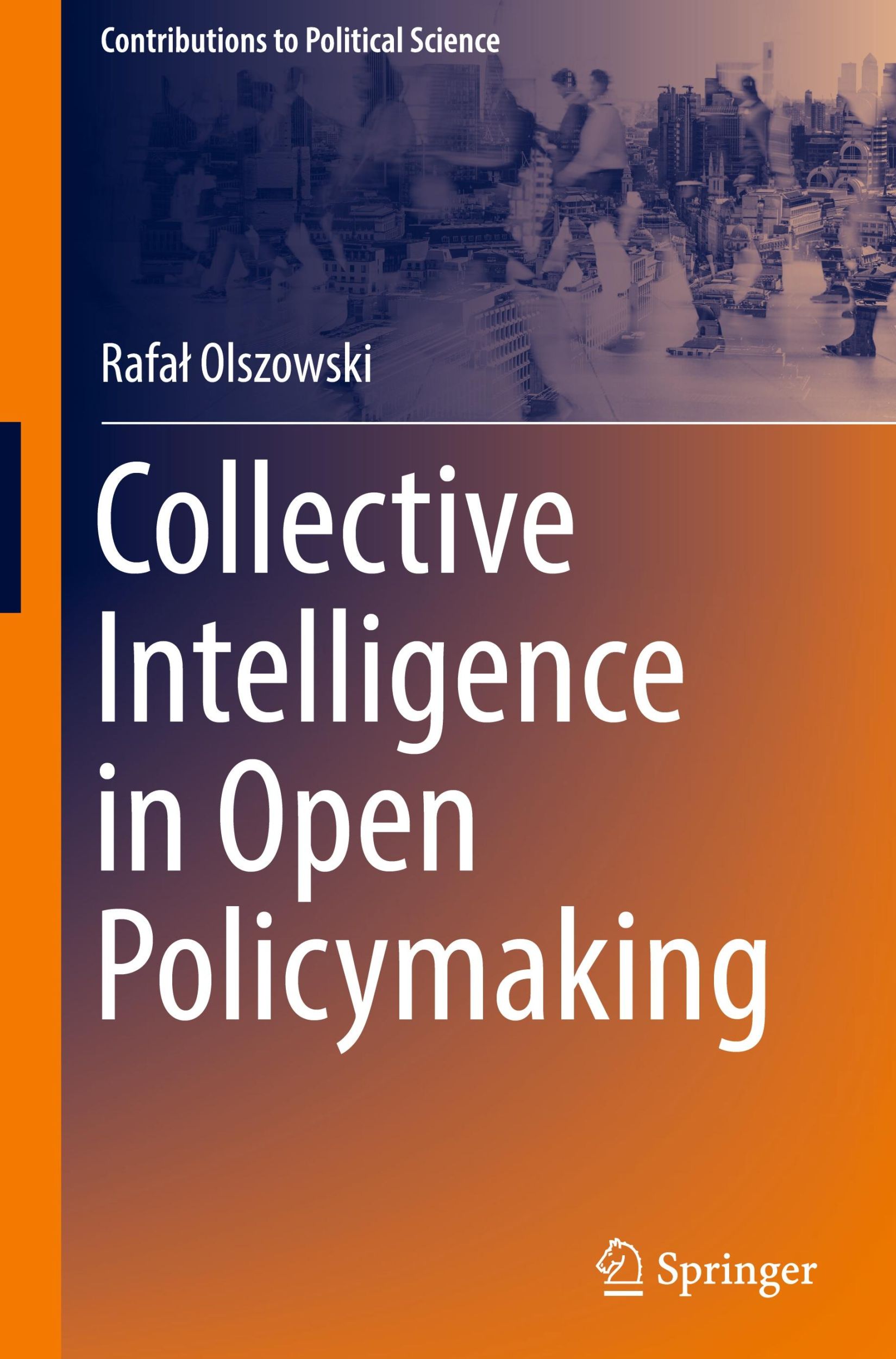 Cover: 9783031581908 | Collective Intelligence in Open Policymaking | Rafa¿ Olszowski | Buch