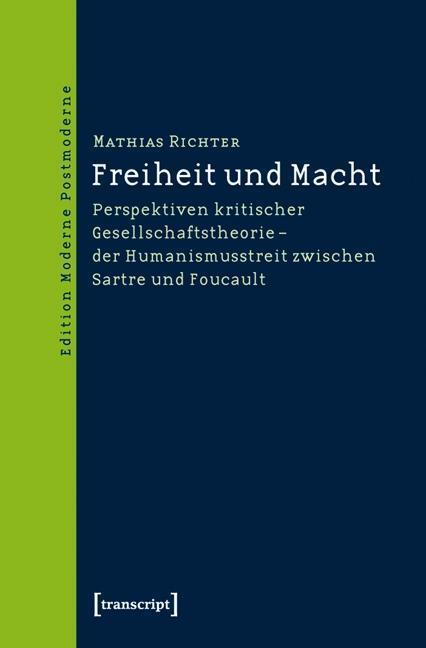 Cover: 9783837617696 | Freiheit und Macht | Mathias Richter | Taschenbuch | 636 S. | Deutsch