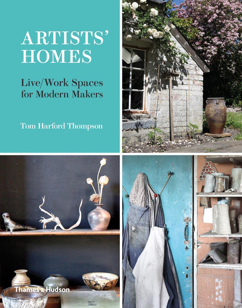 Cover: 9780500021323 | Artists' Homes | Live/Work Spaces for Modern Makers | Thompson | Buch