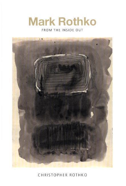 Cover: 9780300204728 | Mark Rothko - From the Inside Out | Christopher Rothko | Buch | 2015