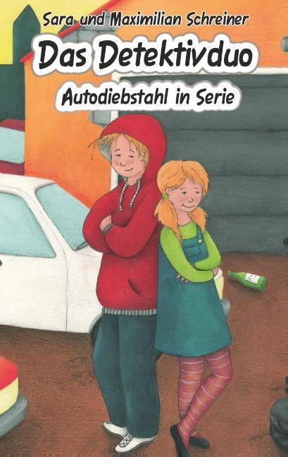 Cover: 9783734757297 | Das Detektivduo | Autodiebstahl in Serie | Schreiner (u. a.) | Buch