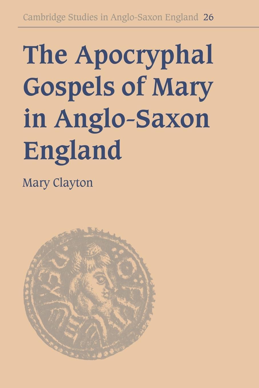 Cover: 9780521031196 | The Apocryphal Gospels of Mary in Anglo-Saxon England | Taschenbuch