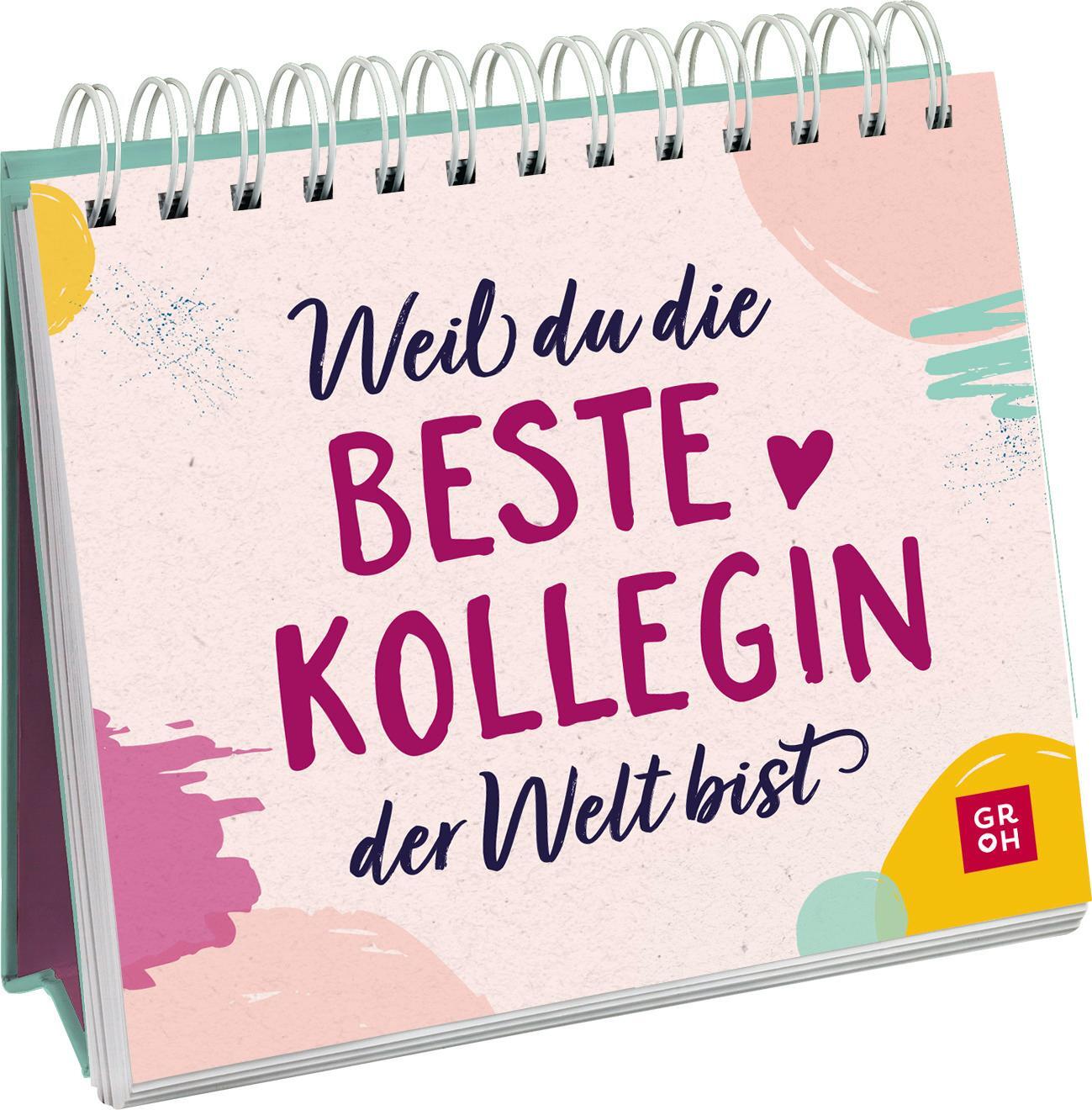 Cover: 9783848501021 | Weil du die beste Kollegin der Welt bist | Groh Verlag | Taschenbuch