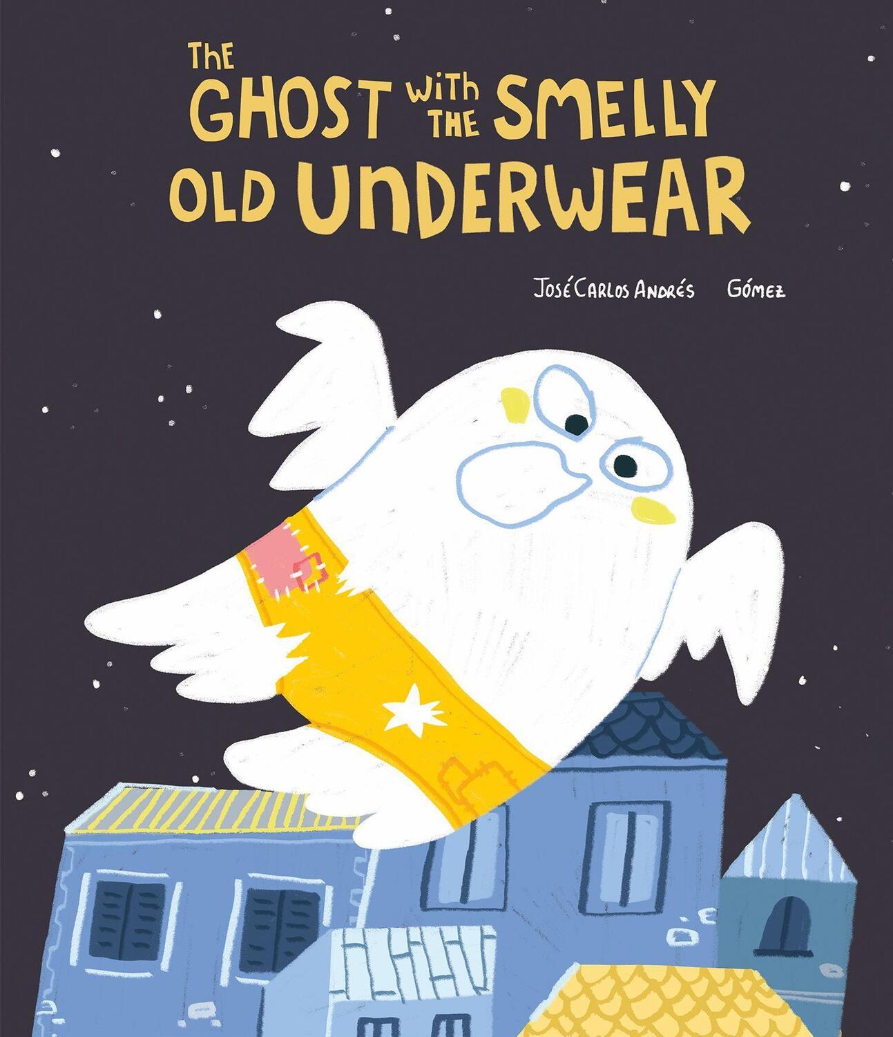 Cover: 9788418599439 | The Ghost with the Smelly Old Underwear | Jose Carlos Andres | Buch