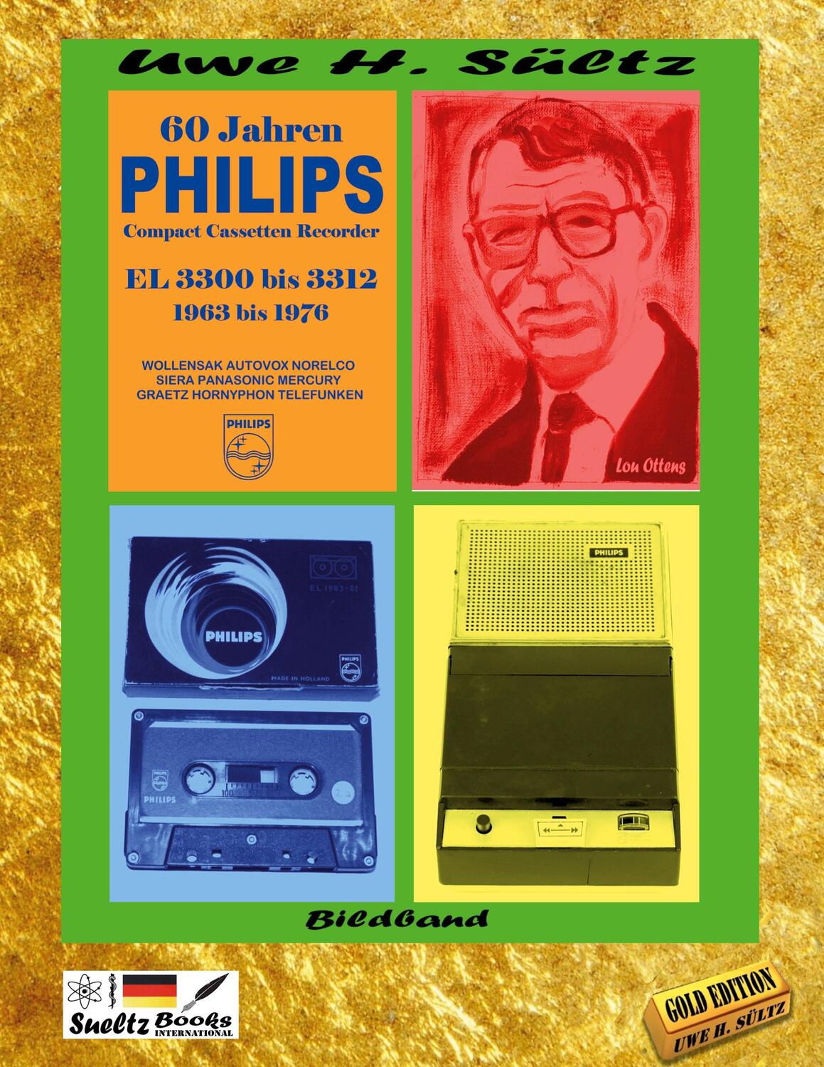Cover: 9783741273773 | 60 Jahre PHILIPS Compact Cassetten Recorder EL 3300 bis 3312 | Sültz