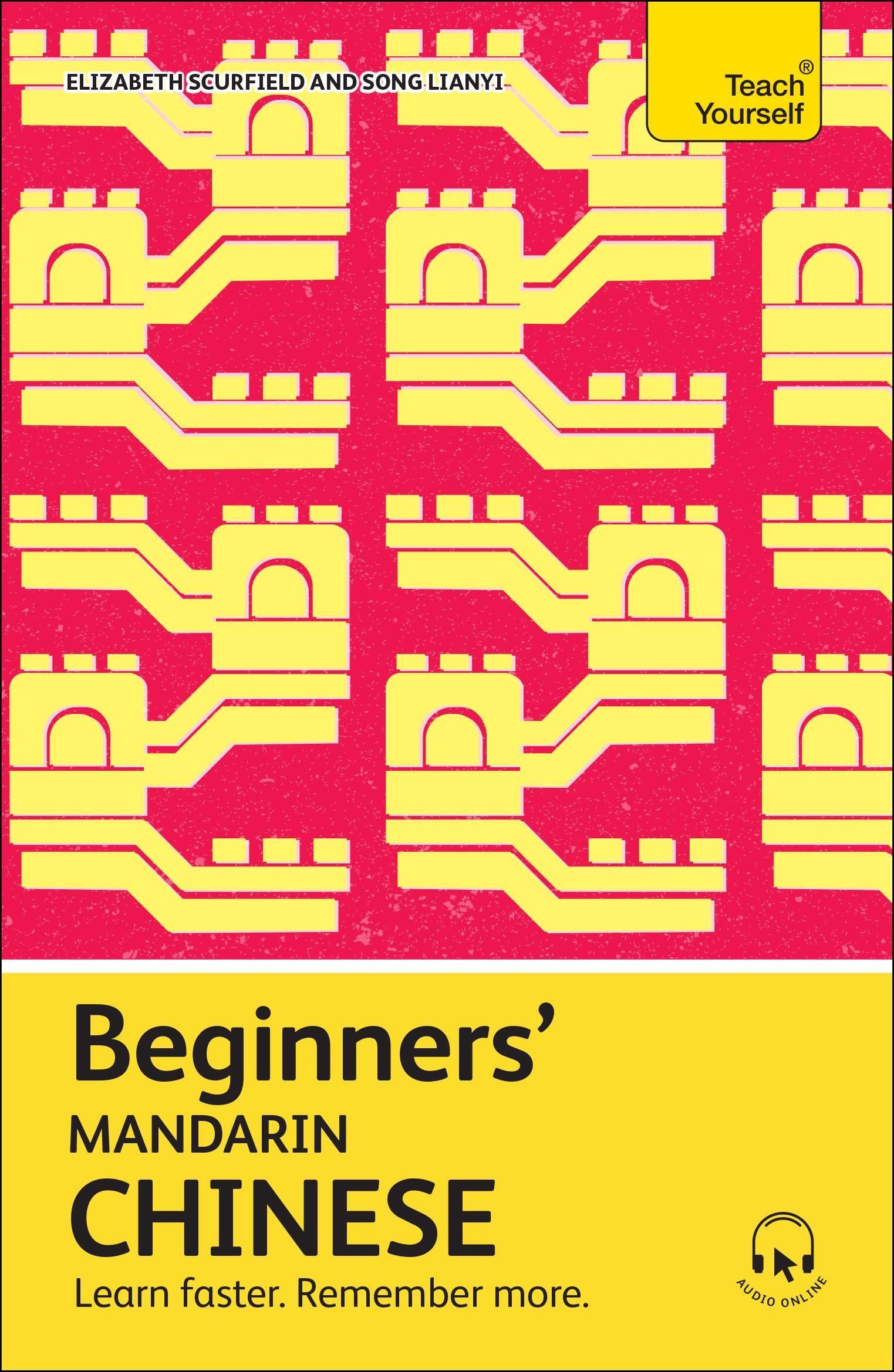 Cover: 9781399818223 | Beginners' Mandarin Chinese | Learn Faster. Remember More. | Scurfield