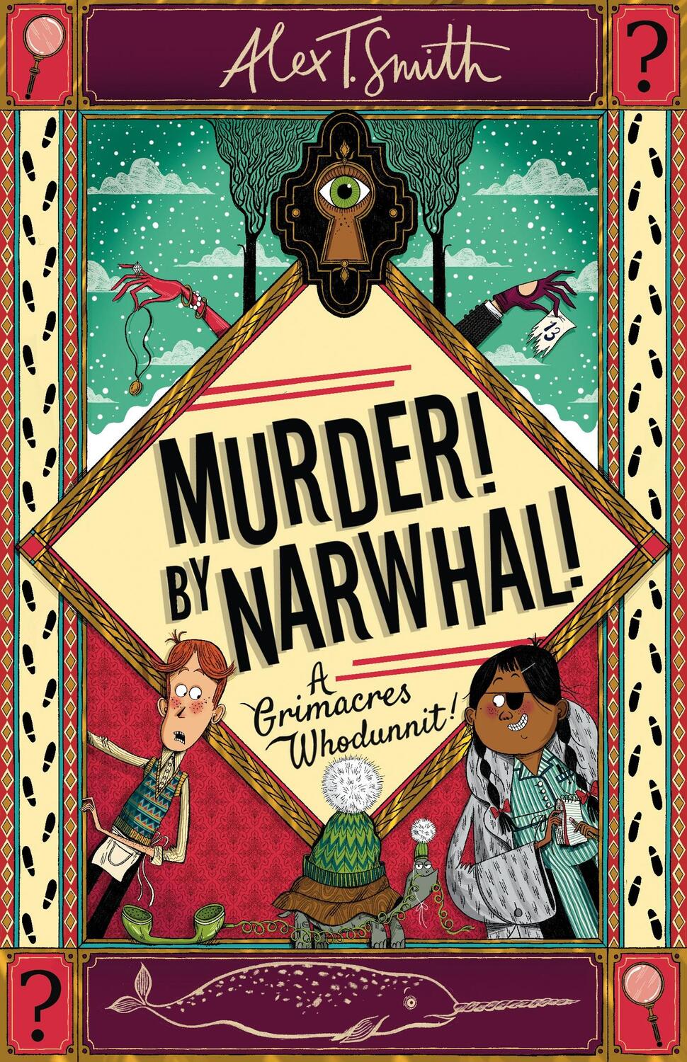 Cover: 9781444970050 | A Grimacres Whodunnit: Murder! By Narwhal! | Alex T. Smith | Buch