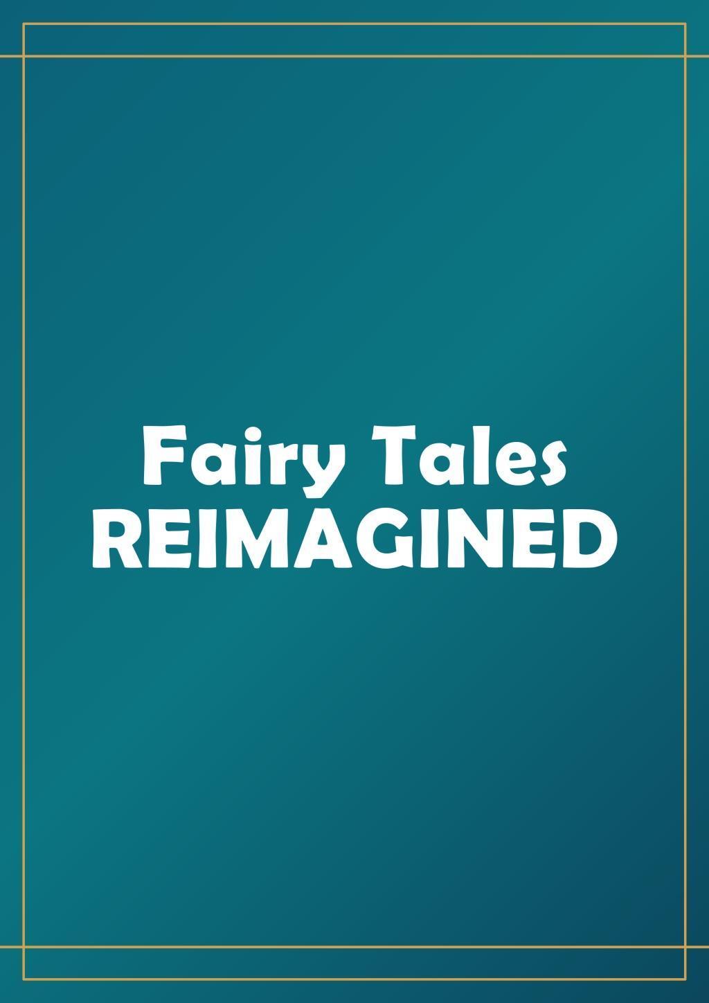 Cover: 9781912843619 | Fairy Tales Reimagined | Reimagining fairy tales through illustration