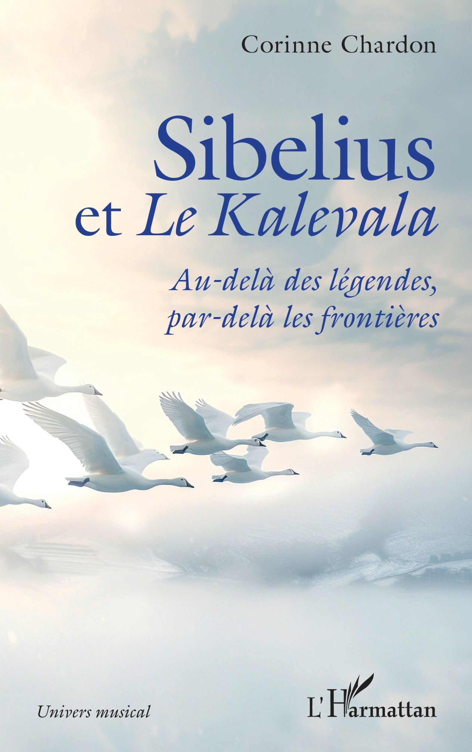 Cover: 9782336485683 | Sibelius et Le Kalevala | Corinne Chardon | Taschenbuch | Paperback