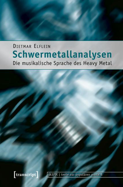 Cover: 9783837615760 | Schwermetallanalysen | Die musikalische Sprache des Heavy Metal | Buch