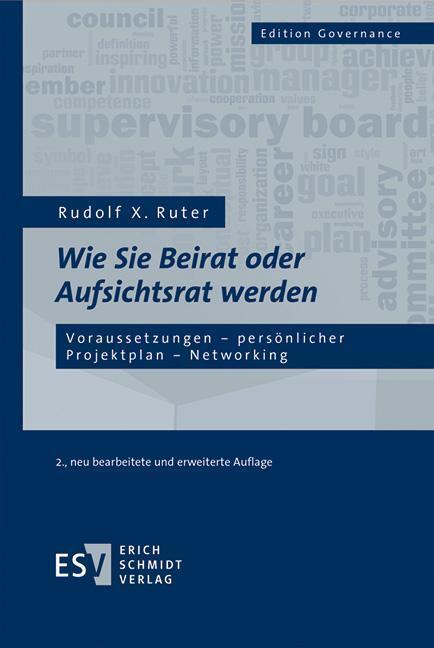 Cover: 9783503199990 | Wie Sie Beirat oder Aufsichtsrat werden | Rudolf X. Ruter | Buch