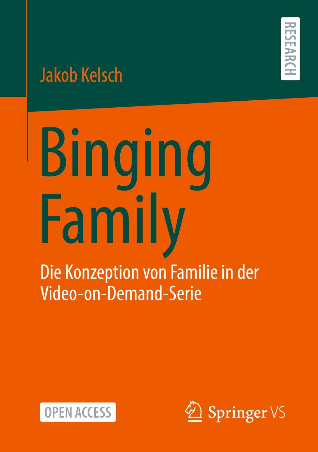 Cover: 9783658347659 | Binging Family | Jakob Kelsch | Taschenbuch | ix | Deutsch | 2021